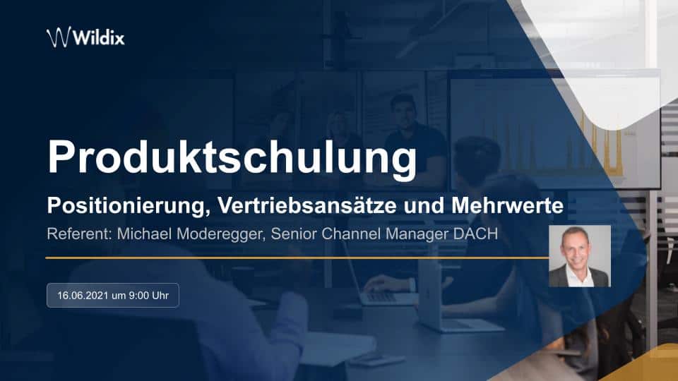 Wildix DACH Produktschulung – Juni 2021 Wildix DACH Produktschulung – Juni 2021