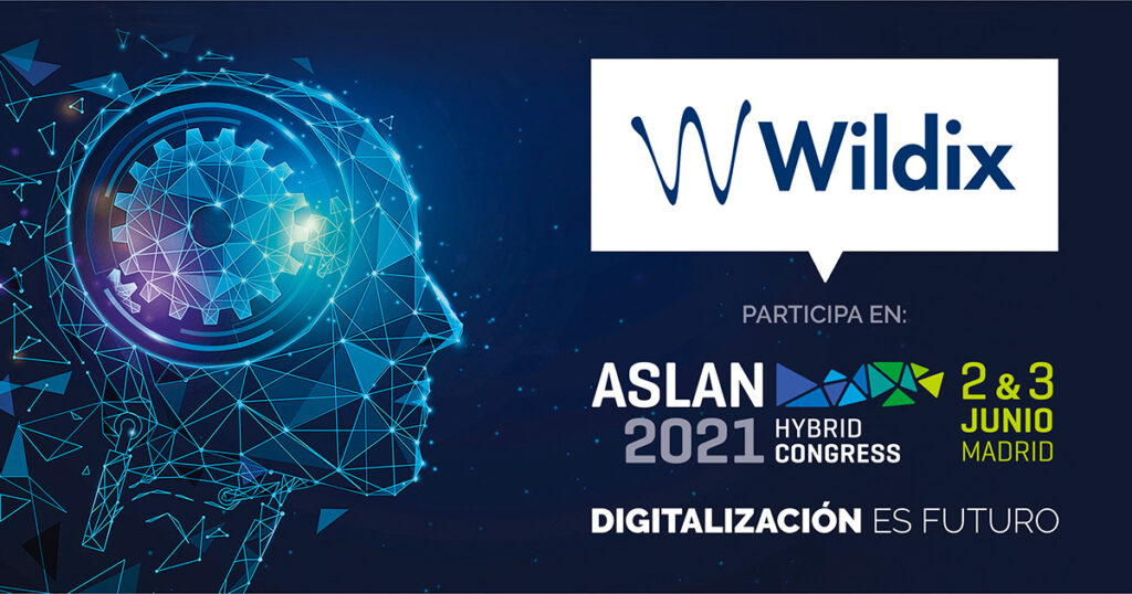 Wildix participará en el Congreso Aslan 2021 como Event Sponsor el próximo 2 y 3 de junio