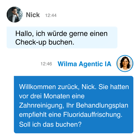 Chat showing Wilma Agentic AI greeting returning patient Nick and proactively suggesting a fluoride touch-up appointment.